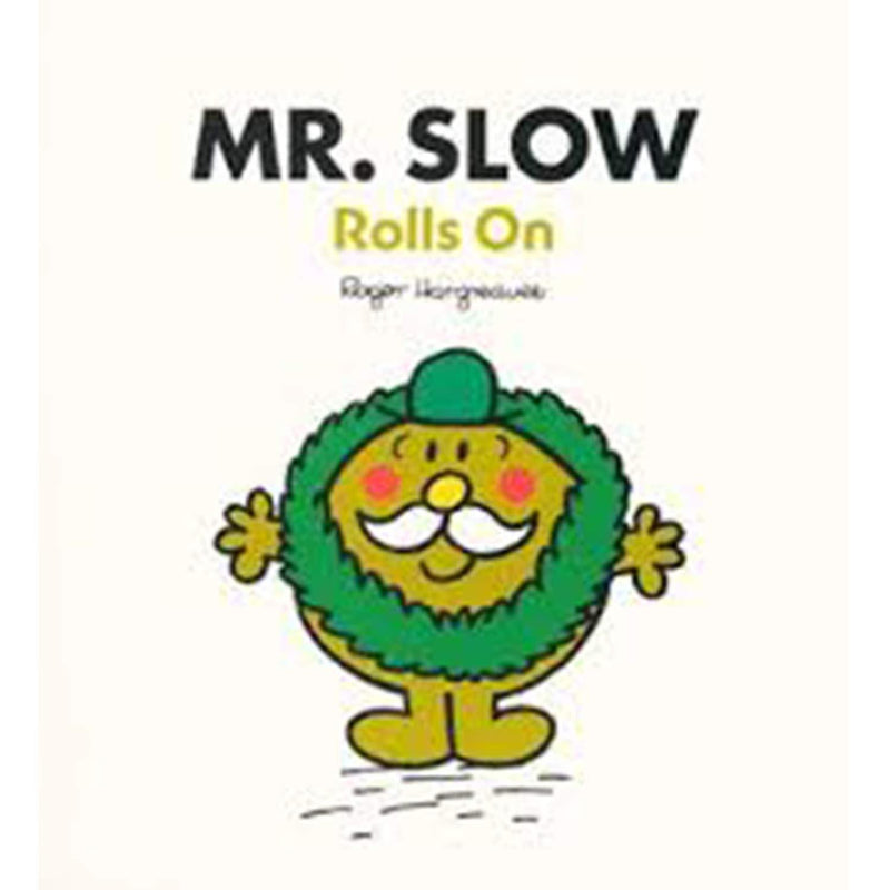 MR SLOW ROLLS ON