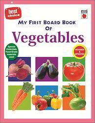 MY FIRST BOARD BOOK VEGETABLES