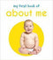 MY FIRST BOOK OF ABOUT ME  FIRST BOARD BOOK