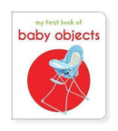 MY FIRST BOOK OF BABY OBJECTS  FIRST BOARD BOOK