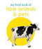 MY FIRST BOOK OF FARM ANIMALS FIRST BOARD BOOK