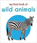 MY FIRST BOOK OF WILD ANIMALS FIRST BOARD BOOK