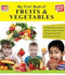 MY FIRST BOOKS FRUITS and VEGETABLES