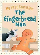 MY FIRST STORYTIME THE GINGERBREAD MAN