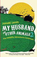 My Husband and Other Animals 2: The Wildlife Adventure Continues Paperback