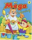 MY MEGA COLOURING BOOK 2
