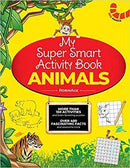 MY SUPER SMART ACTIVITY BOOK ANIMALS - Odyssey Online Store