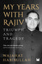 My Years with Rajiv : Triumph and Tragedy