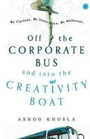 OFF THE CORPORATE BUS AND INTO THE CREATIVITY BOAT