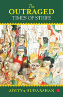 OUTRAGED TIMES OF STRIFE BOOK
