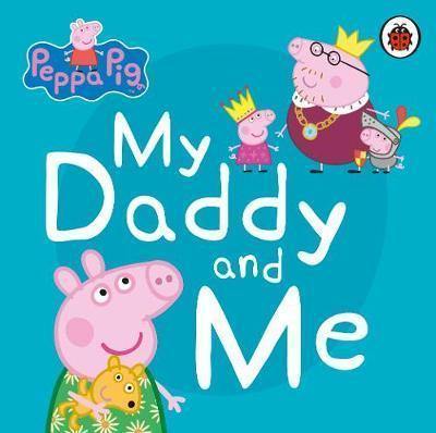 PEPPA PIG MY DADDY AND ME - Odyssey Online Store