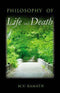 PHILOSOPHY OF LIFE AND DEATH