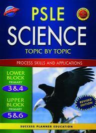 PSLE SCIENCE PROCESS SKILL APPLICATIONS TOPIC BY TOPIC - Odyssey Online Store