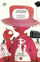 SCHOOL STORIES CLASSIC TALES FOR