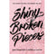 SHINY BROKEN PIECES - Odyssey Online Store