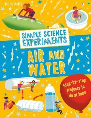 SIMPLE SCIENCE EXPERIMENTS AIR AND WATER