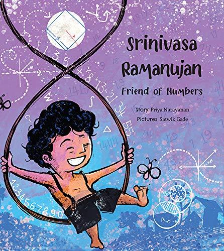Srinivasa Ramanujan: Friend of Numbers