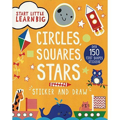 START LITTLE LEARN BIG STICKER AND DRAW CIRCLES SQUARES STARS