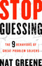 STOP GUESSING