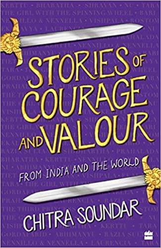 STORIES OF COURAGE AND VALOUR