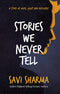 STORIES WE NEVER TELL