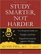 STUDY SMARTER NOT HARDER