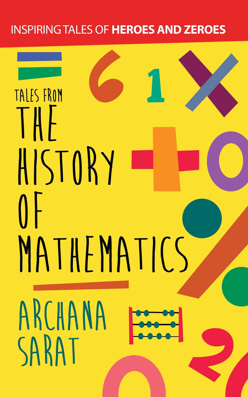 TALES FROM THE HISTORY OF MATHEMATICS