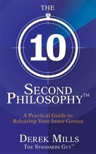 THE 10 SECOND PHILOSOPHY