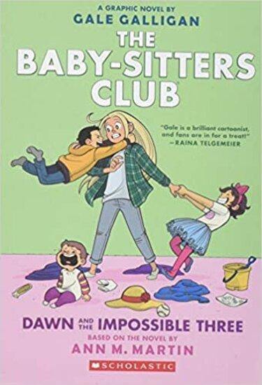 THE BABY SITTERS CLUB GRAPHIX 05 DAWN AND THE IMPOSSIBLE THREE - Odyssey Online Store
