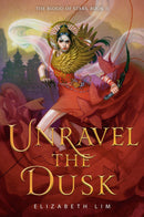 THE BLOOD OF STARS BOOK II UNRAVEL THE DUSK - Odyssey Online Store