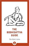 THE BODHISATTVA GUIDE - Odyssey Online Store