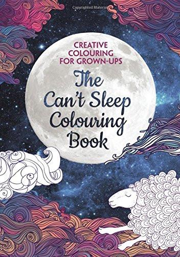 The Can't Sleep Colouring Book (Creative Colouring for Grown-Ups)