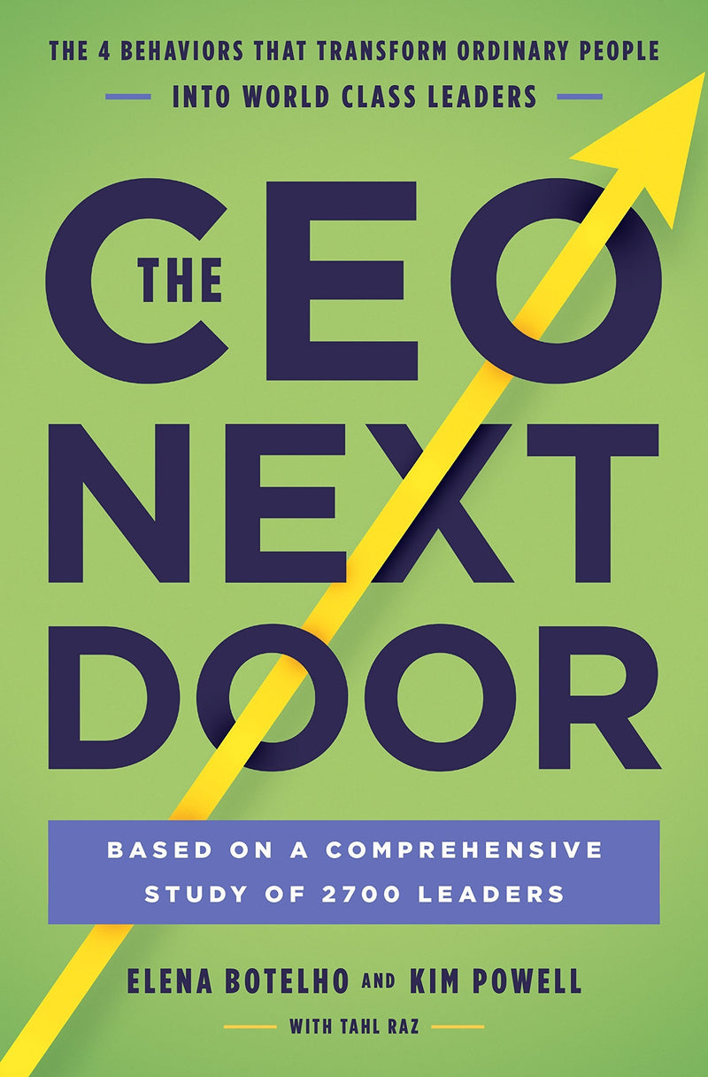 The CEO Next Door: The 4 Behaviours that Transform Ordinary People into World Class Leaders