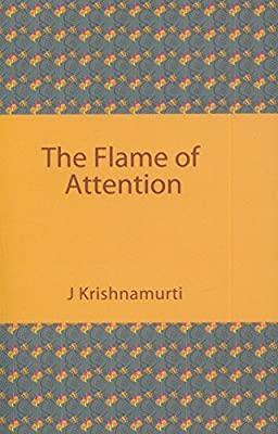 THE FLAME OF ATTENTION