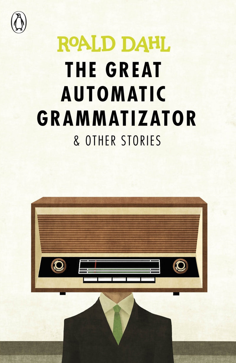 THE GREAT AUTOMATIC GRAMMATIZATOR AND OTHER STORIES