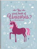 THE GREAT BOOK OF UNICORNS COLOURING BOOK