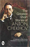 THE GREATEST SHORT STORIES OF ANTON CHEKHOV A COLLECTION OF FIFTY STORIES