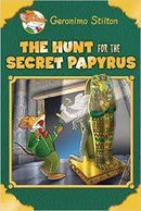 THE HUNT FOR THE SECRET PAPYRUS GERONIMO STILTON: S
