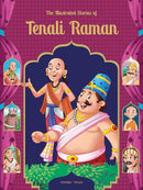 THE ILLUSTRATED STORIES OF TENALI RAMAN CLASSIC TALES FROM INDIA