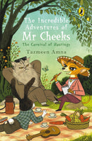 THE INCREDIBLE ADVENTURES OF MR CHEEKS
