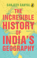 THE INCREDIBLE HISTORY OF INDIAS GEOGRAPHY