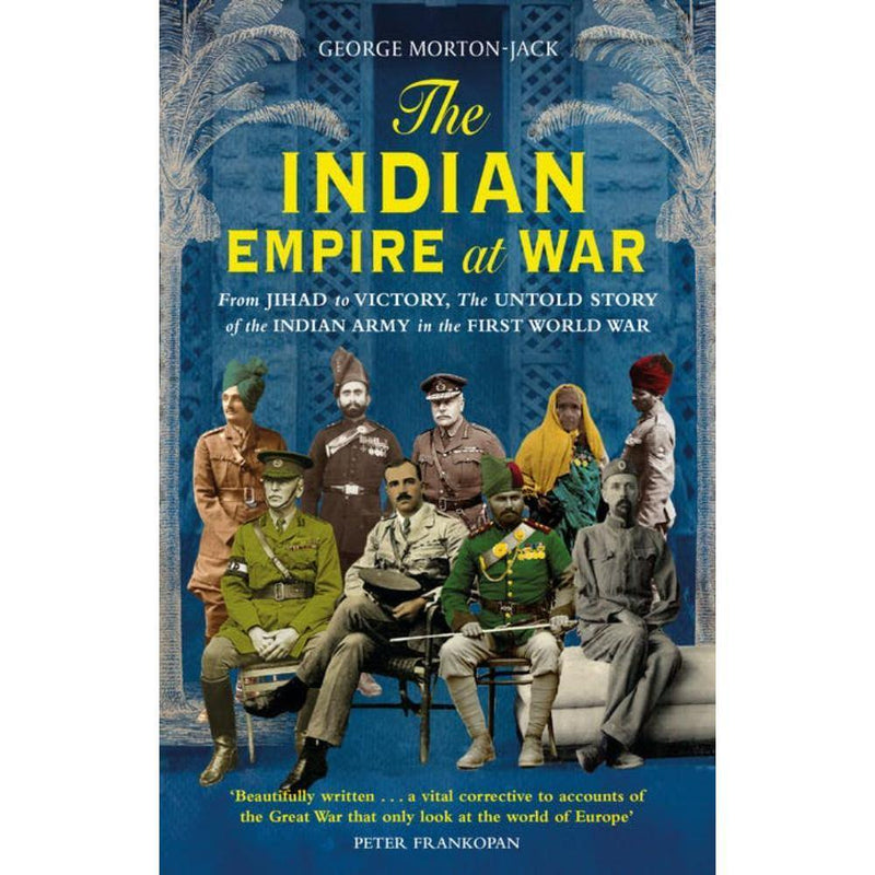 THE INDIAN EMPIRE AT WAR - Odyssey Online Store