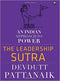 The Leadership Sutra: An Indian Approach to Power Hardcover