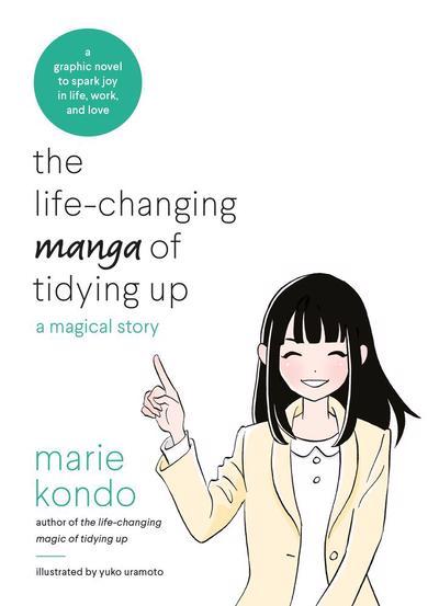 THE LIFE CHANGING MANGA OF TIDYING UP