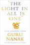 THE LIGHT IN ALL IS ONE  GURU NANAK