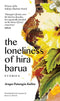THE LONELINESS OF HIRA BARUA - Odyssey Online Store