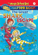 THE MAGIC SCHOOL BUS CHAPTER BOOK 07 THE GREAT SHARK ESCAPE