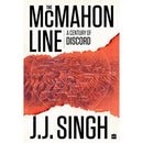 THE MCMAHON LINE 100 YEARS OF THE SINO INDIAN BOUNDARY DISPUTE - Odyssey Online Store