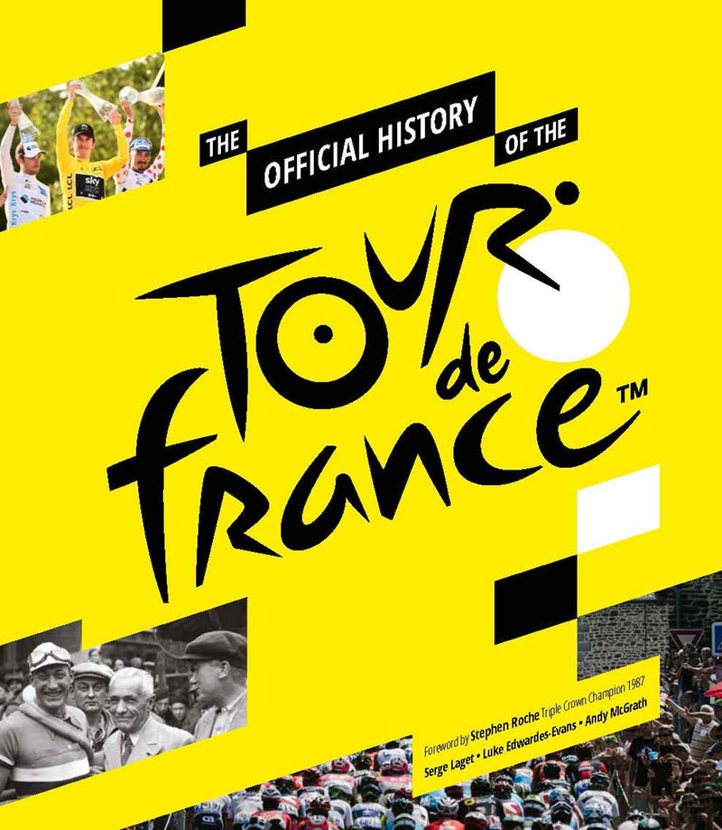 THE OFFICIAL HISTORY OF THE TOUR DE FRANCE - Odyssey Online Store