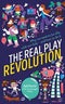 THE REAL PLAY REVOLUTION
